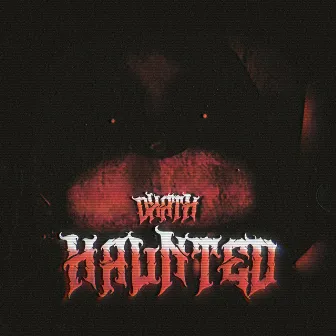 HAUNTED by DXATH