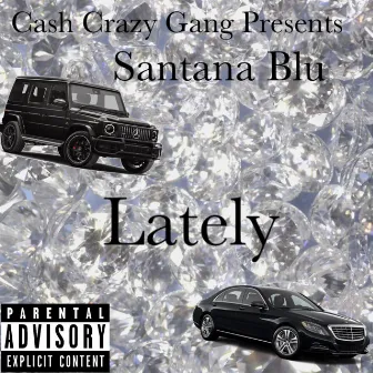 Lately by Santana Blu