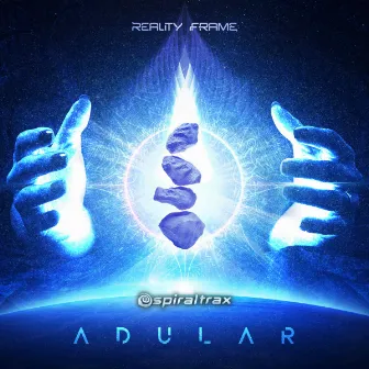 Adular (2021 Edit) by Reality Frame