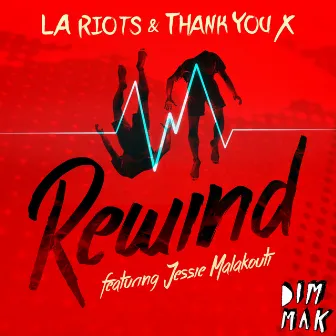 Rewind (feat. Jessie Malakouti) by ThankYouX