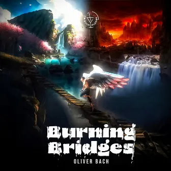 Burning Bridges by Oliver Bach