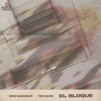 EL BLOQUE by Sike Damodar