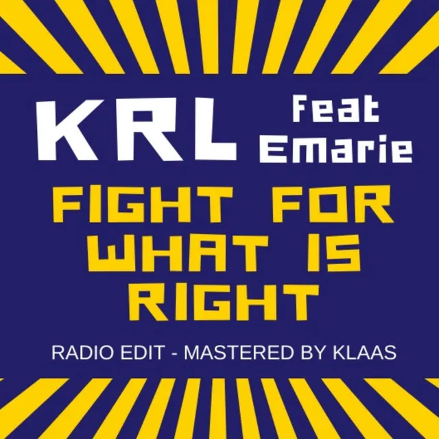 Fight for What Is Right - Radio Edit