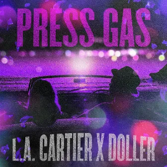 Press Gas by L.A. Cartier