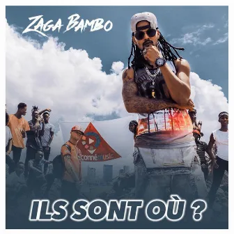 Ils Sont Où ? by Zaga Bambo