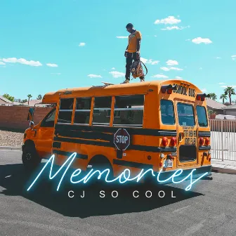 Memories by CJ SO COOL