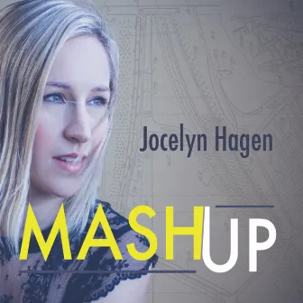 Mashup by Jocelyn Hagen