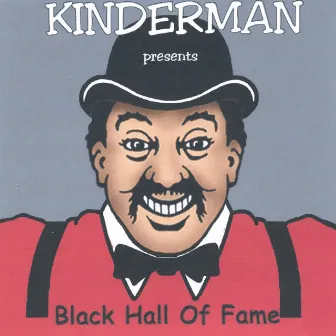 Black Hall Of Fame by Kinderman