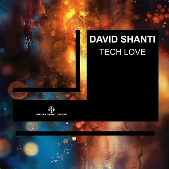 Tech Love by David Shanti