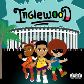 Inglewood by Matt Menace