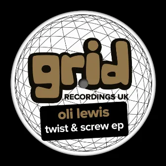 Twist & Screw EP by Oli Lewis