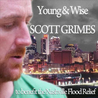 Young & Wise - Single by Scott Grimes