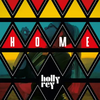 Home by Holly Rey