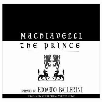 Machiavelli: The Prince by Edoardo Ballerini