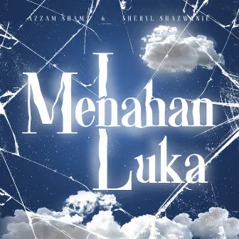 Menahan Luka by Sheryl Shazwanie