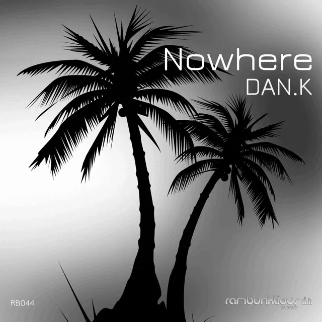 Nowhere - Original Mix