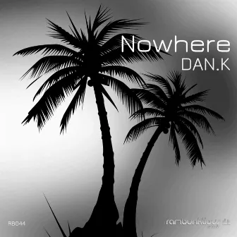 Nowhere by DAN.K