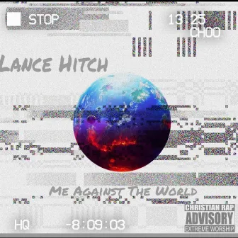 Me Against the World by Lance Hitch