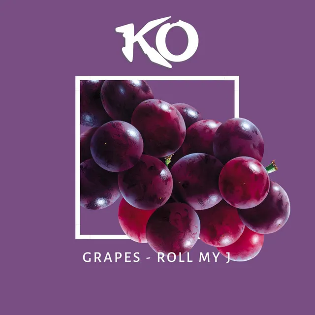 Grapes (Roll My J)