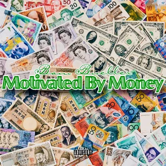 Motivated By Money by Bam Bueller