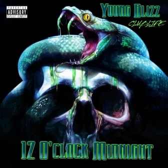 12 O' Clock Midnight by Young Blizz