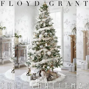 This Christmas by Floyd Grant