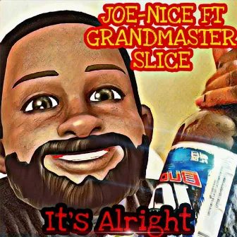 It's Alright by Joe Nice