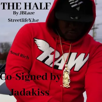 The Half Gmix by Jblaze StreetlifeYbe