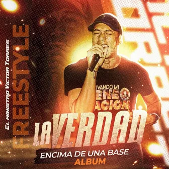 La Verdad Encima de una Base Freestyle by El Ministro Victor Torres