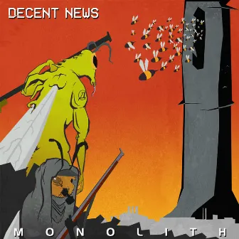 Monolith by Decent News