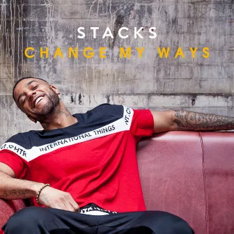 Change My Ways by Stacks