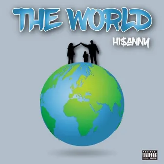 The World by Hi$anny