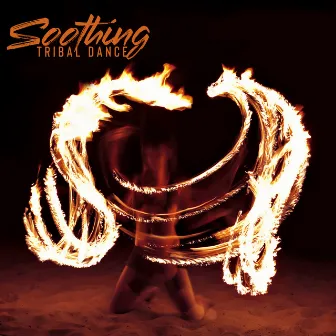 Soothing Tribal Dance – Shamanic Rhythms, Melodies of Flute, Drums and Nature by Mysterious World Music