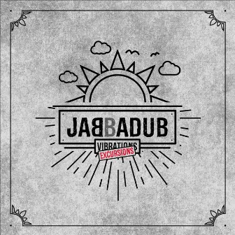 Vibrations Excursions by Jabbadub