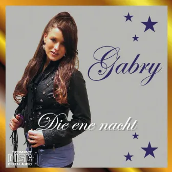 Die ene nacht by Gabry