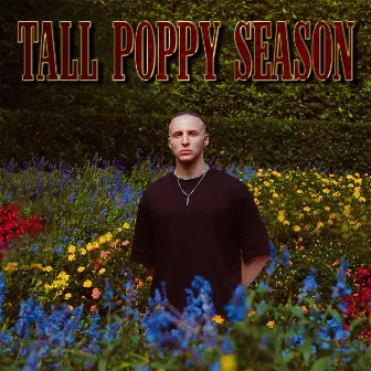 Tall Poppy Season by Nerve