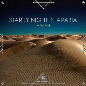 Starry Night in Arabia by Atman (US)