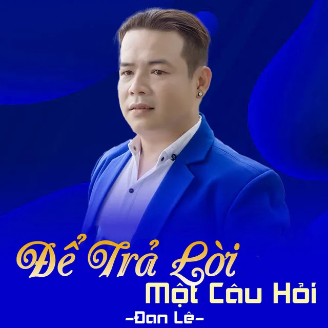 Để Trả Lời Một Câu Hỏi