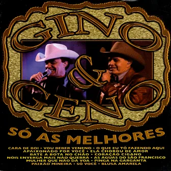 Só As Melhores by Gino & Geno