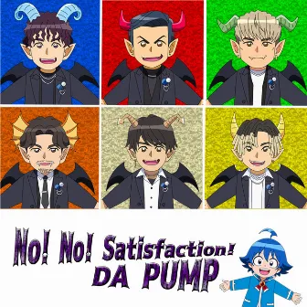 No! No! Satisfaction! by DA PUMP