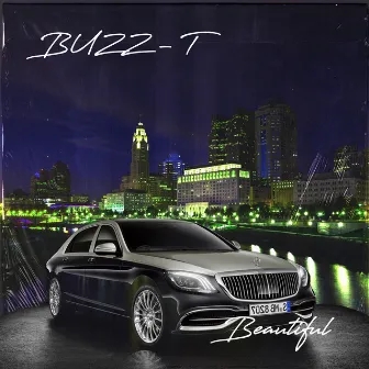 Beautiful by Buzz T