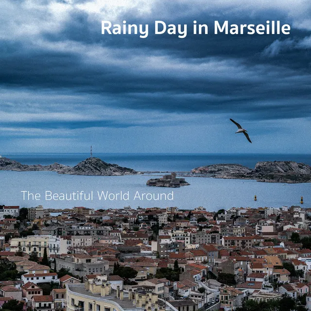 Rainy Day in Marseille