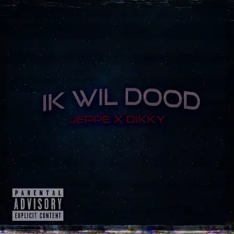 Ik wil dood by Dikky