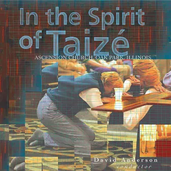 In the Spirit of Taizé (Live) by David Anderson