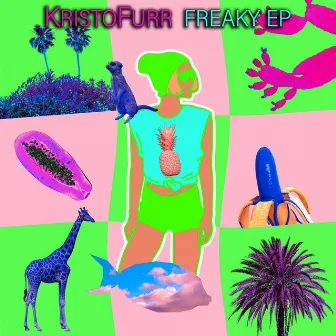 Freaky EP by KristoFurr