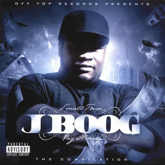 Small Town Big Money by J Boog