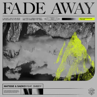 Fade Away by SMBDY