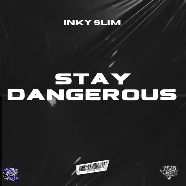 Stay Dangerous