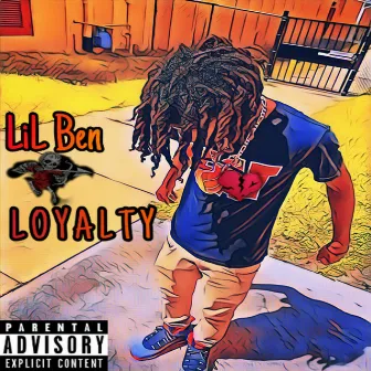 Loyalty by Ben Ruthless