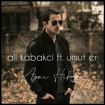 Aynı Hikaye by Ali Kabakci